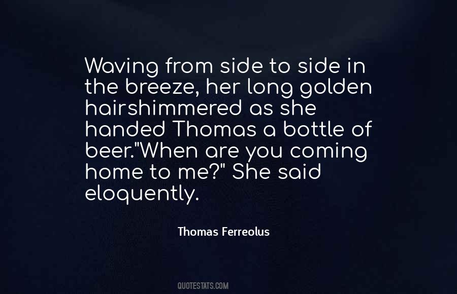 Thomas Ferreolus Quotes #887076