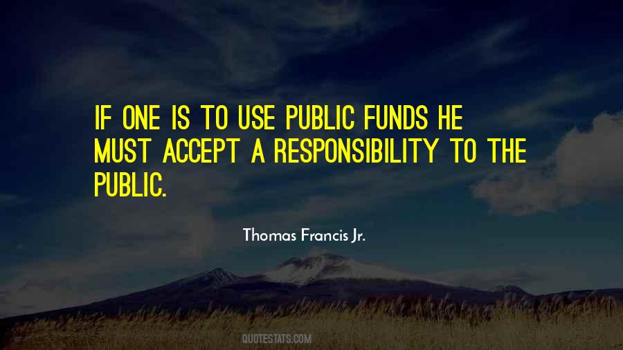 Thomas Francis Jr. Quotes #674976