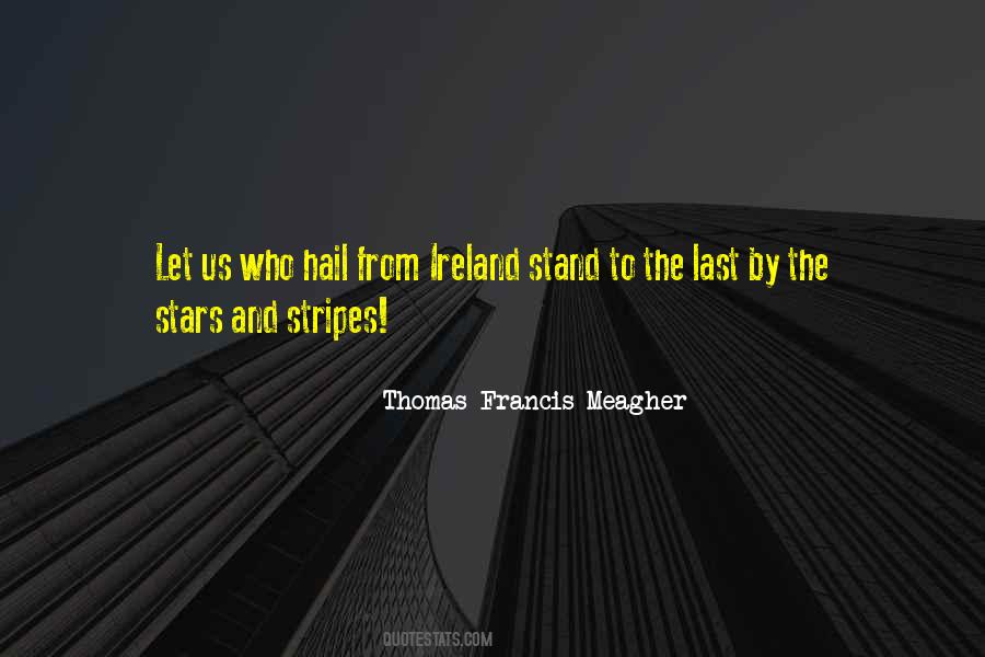 Thomas Francis Meagher Quotes #1851141