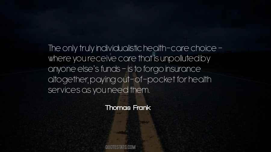 Thomas Frank Quotes #1121873