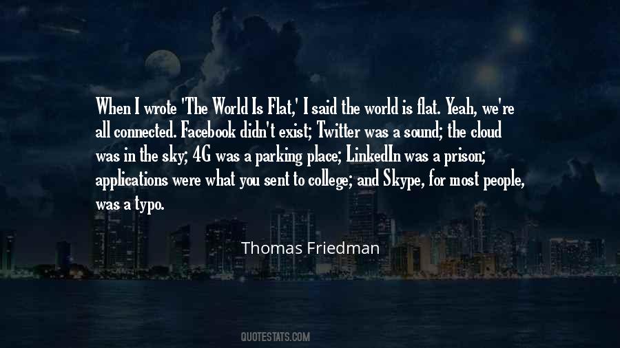 Thomas Friedman Quotes #1729051