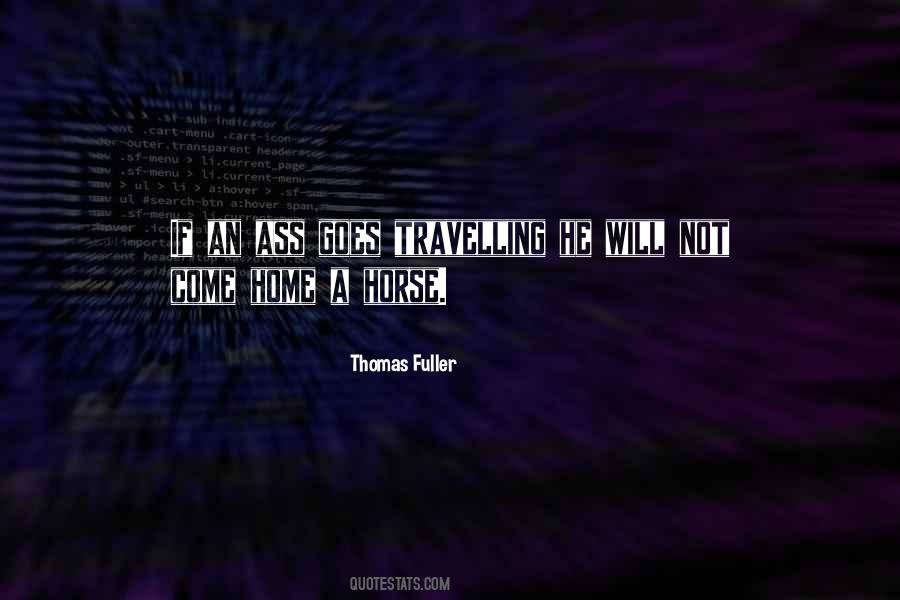 Thomas Fuller Quotes #1687188