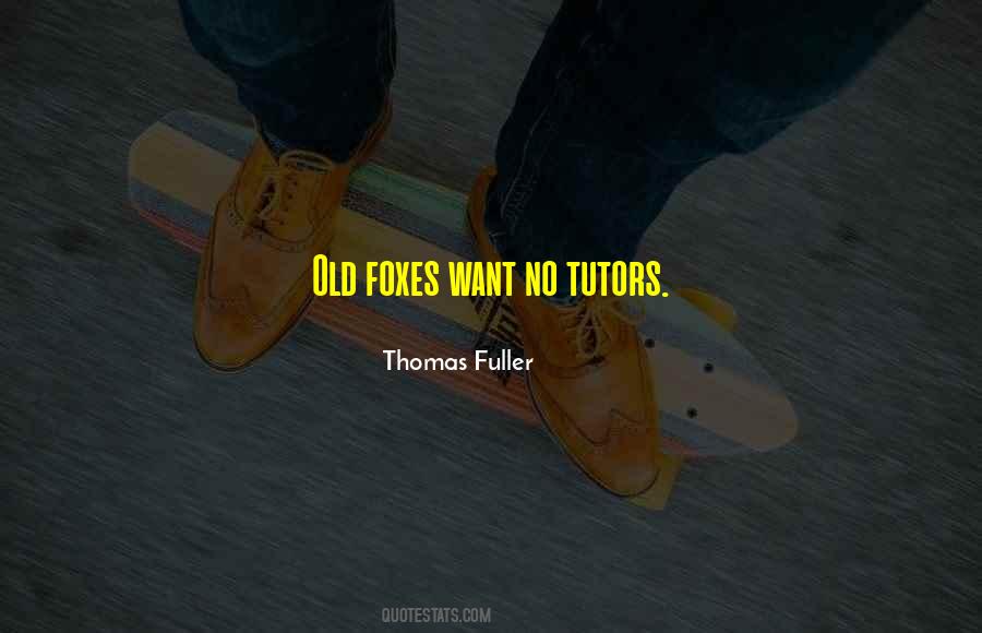 Thomas Fuller Quotes #373663
