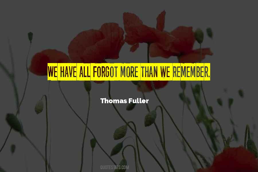 Thomas Fuller Quotes #630757