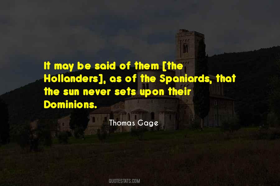 Thomas Gage Quotes #1547912