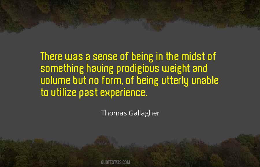 Thomas Gallagher Quotes #1286562