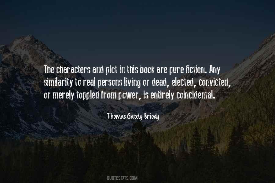 Thomas Gately Briody Quotes #339867