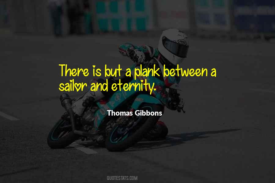 Thomas Gibbons Quotes #956990