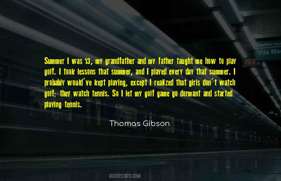 Thomas Gibson Quotes #1560689