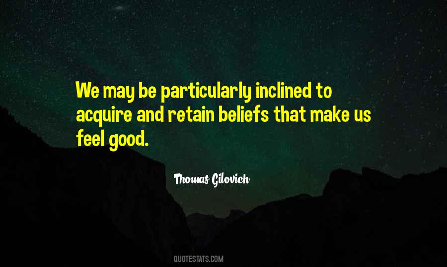 Thomas Gilovich Quotes #1420948