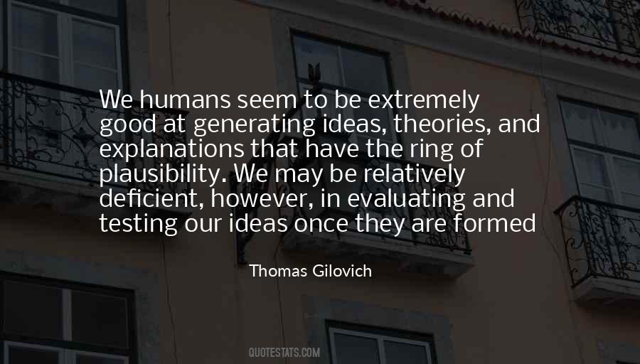 Thomas Gilovich Quotes #1533753