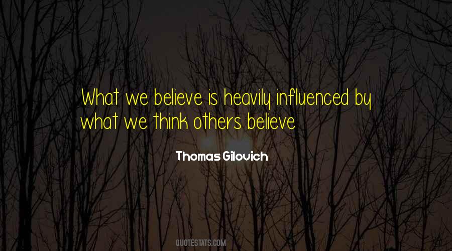 Thomas Gilovich Quotes #177486