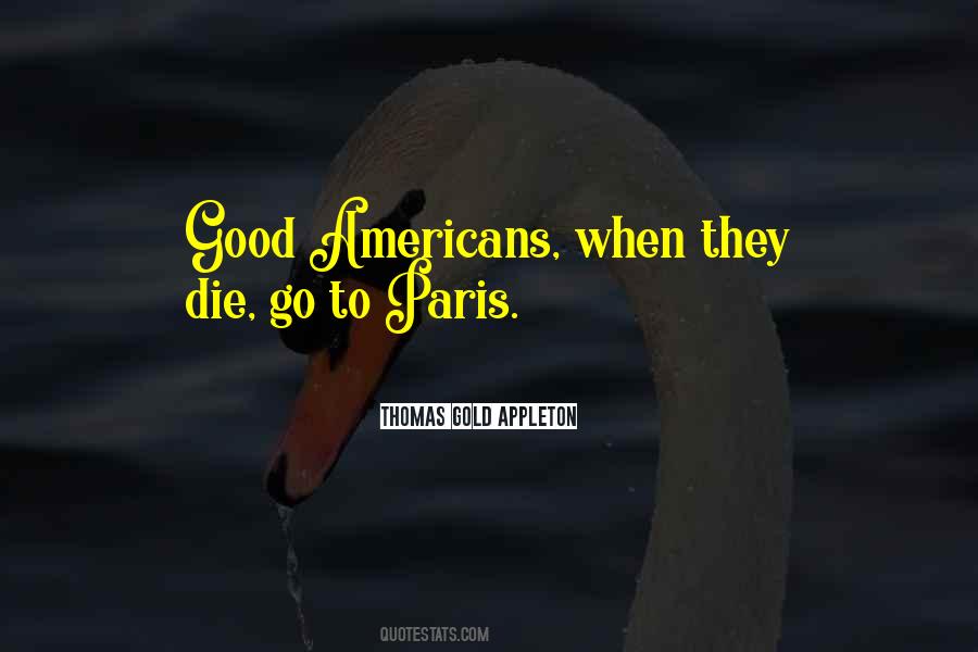 Thomas Gold Appleton Quotes #218489 Thomas Gold Appleton Quotes #218489
