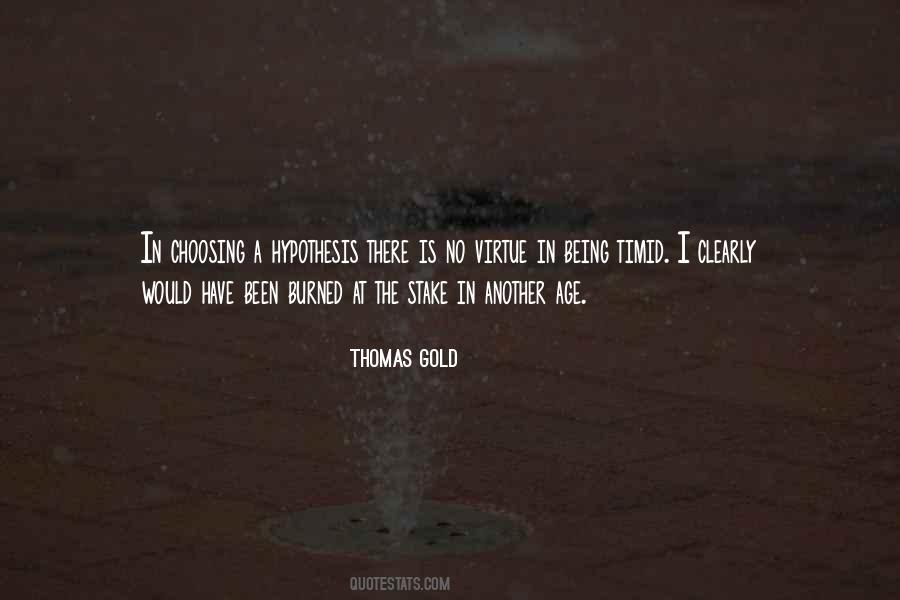 Thomas Gold Quotes #1601561 Thomas Gold Quotes #1601561