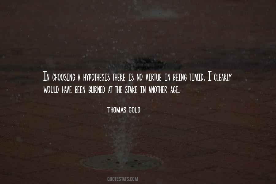 Thomas Gold Quotes #1601561