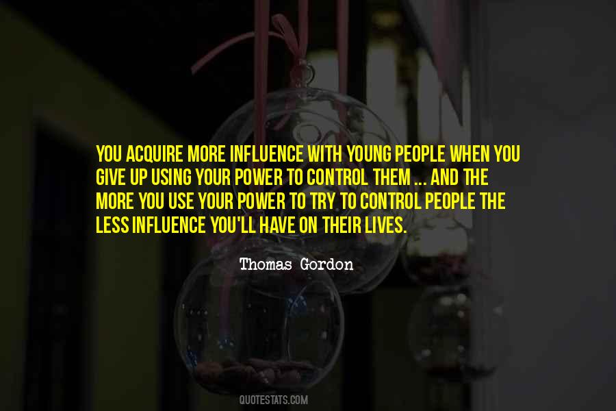 Thomas Gordon Quotes #1434484