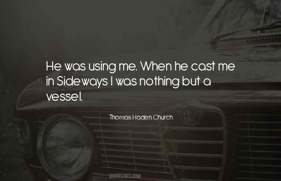 Thomas Haden Church Quotes #1007444