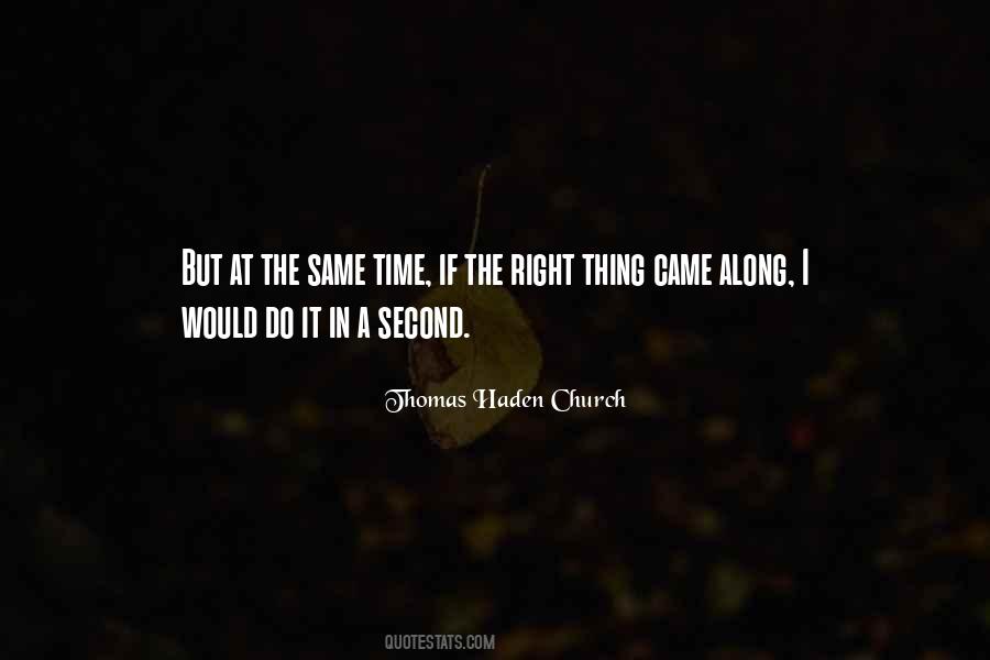 Thomas Haden Church Quotes #1806704