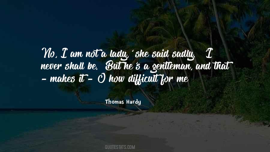 Thomas Hardy Quotes #1447157