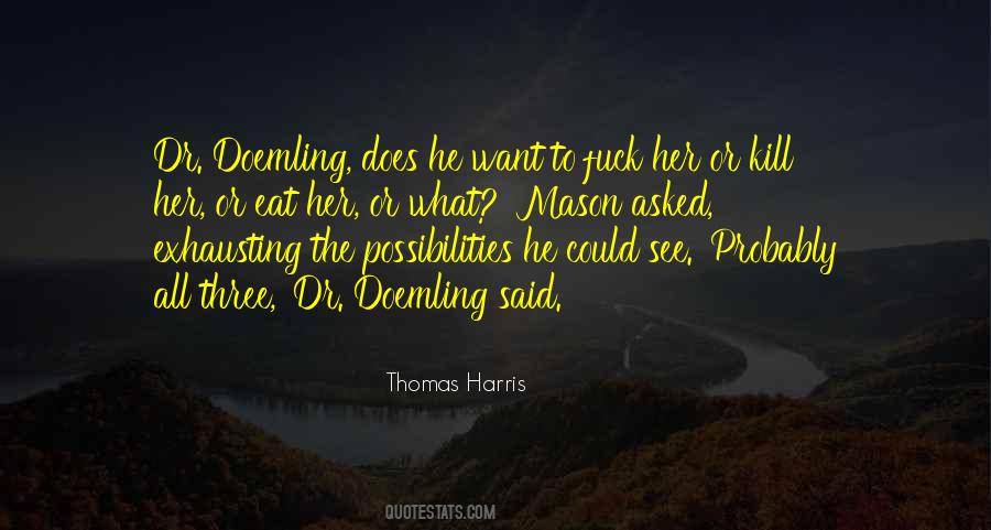 Thomas Harris Quotes #1222146