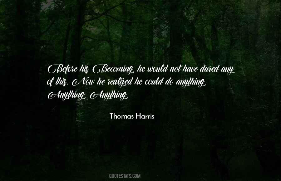 Thomas Harris Quotes #154683