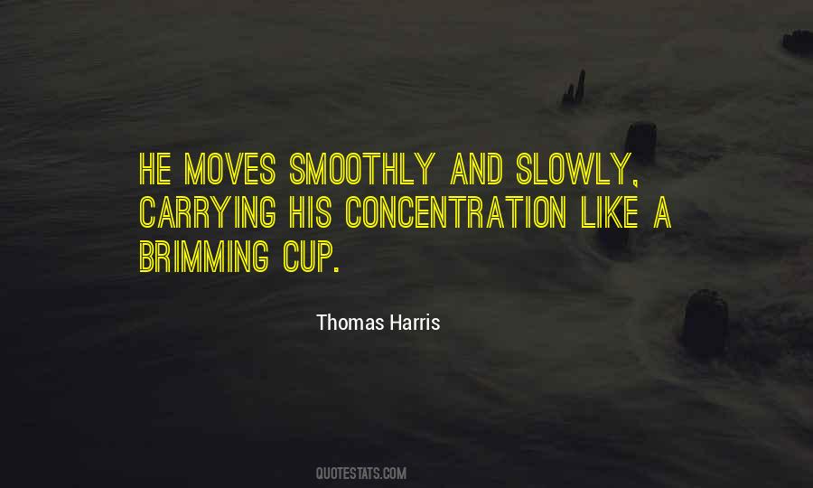 Thomas Harris Quotes #644896
