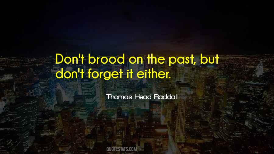Thomas Head Raddall Quotes #1170046