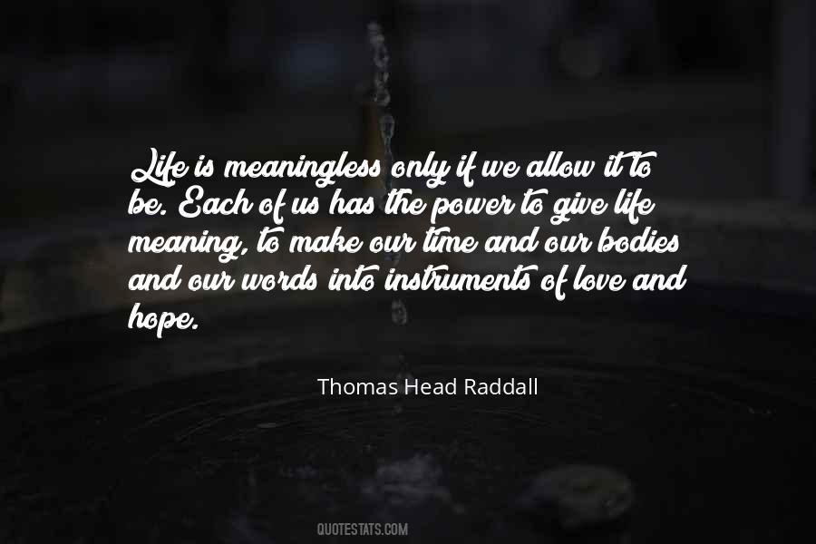 Thomas Head Raddall Quotes #198993