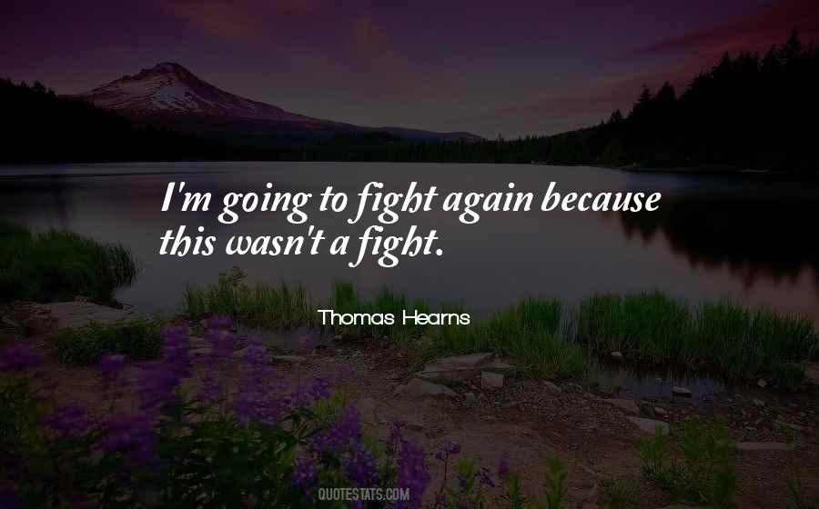 Thomas Hearns Quotes #1747872