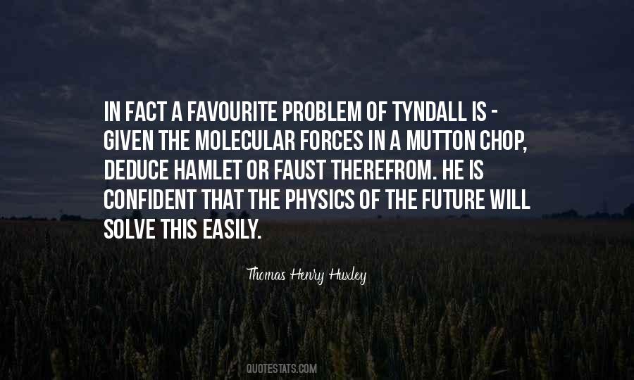 Thomas Henry Huxley Quotes #1648573