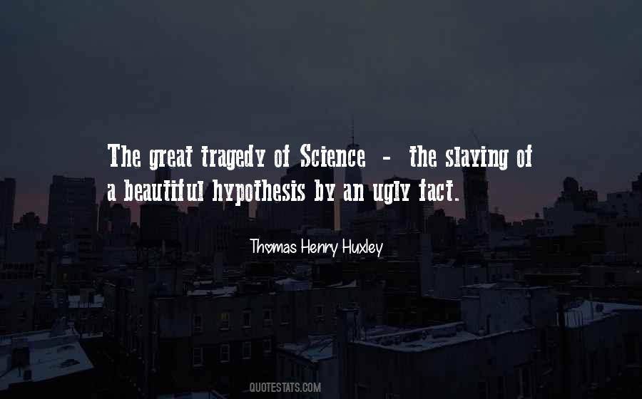 Thomas Henry Huxley Quotes #1799233
