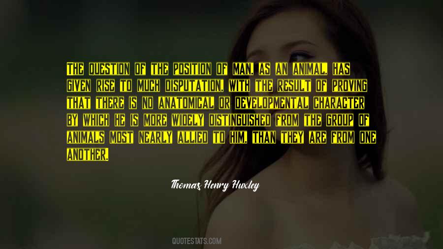 Thomas Henry Huxley Quotes #363508