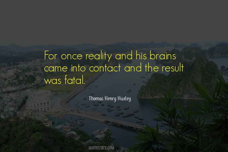 Thomas Henry Huxley Quotes #485048