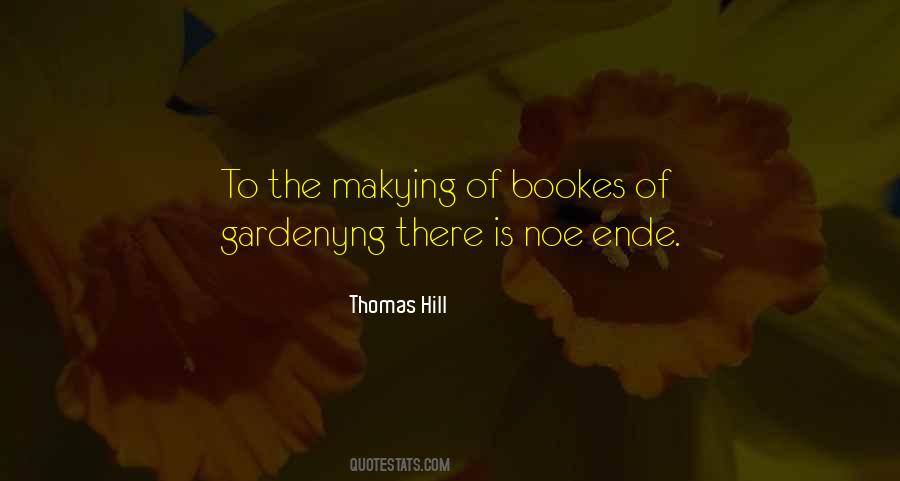 Thomas Hill Quotes #1158860