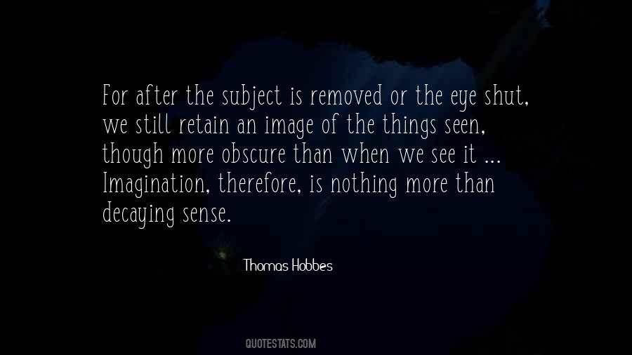 Thomas Hobbes Quotes #1049670