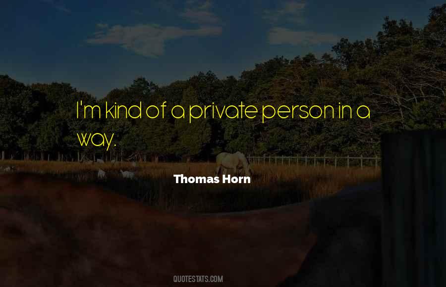 Thomas Horn Quotes #129958
