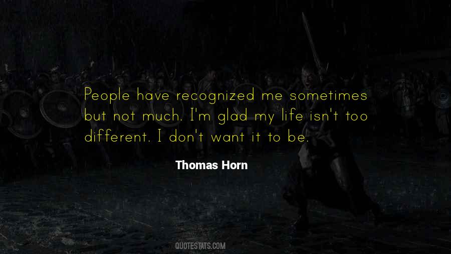 Thomas Horn Quotes #1830550