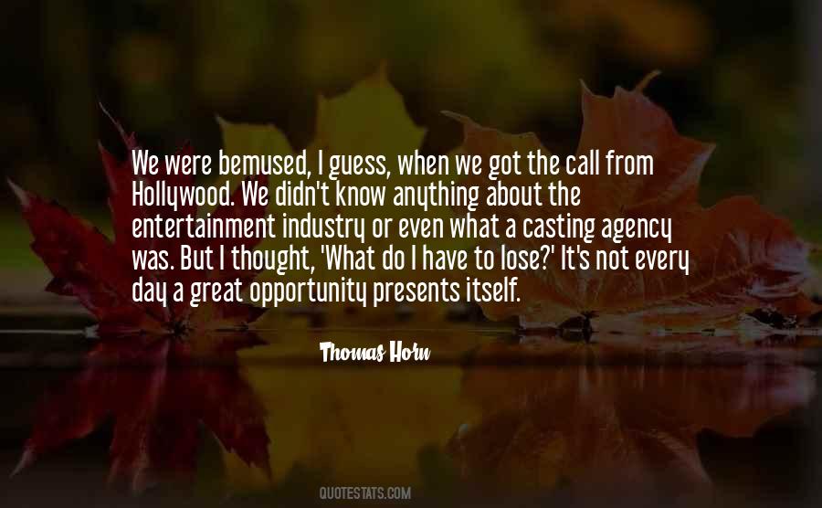 Thomas Horn Quotes #823405