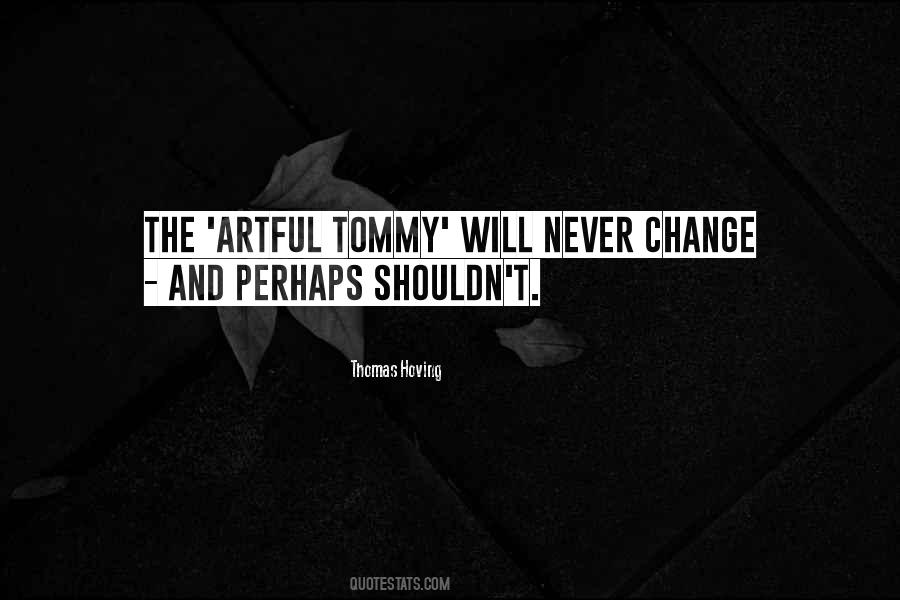 Thomas Hoving Quotes #17698