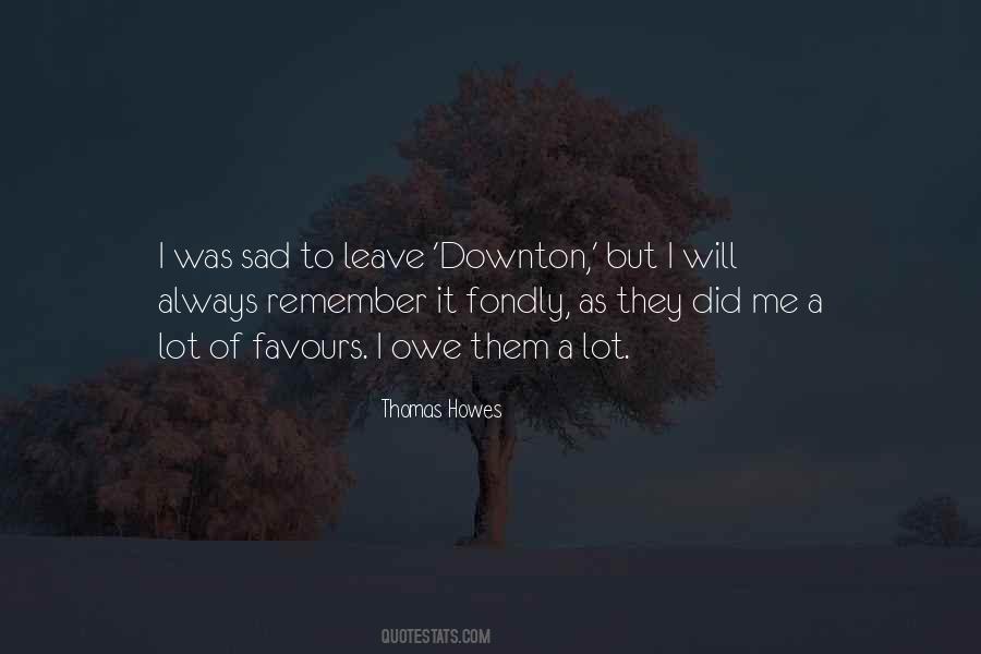 Thomas Howes Quotes #1729461