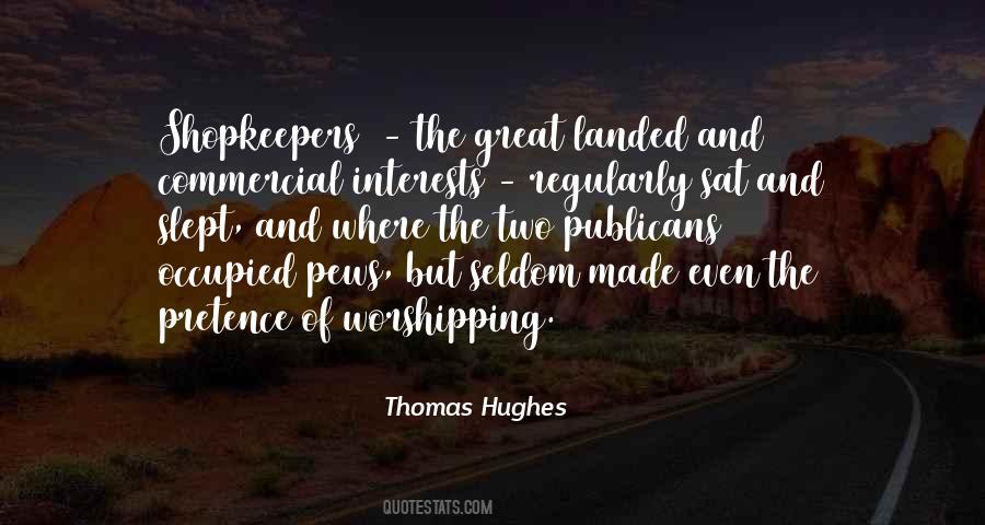 Thomas Hughes Quotes #1494464