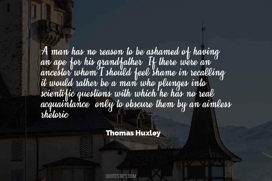 Thomas Huxley Quotes #1380909