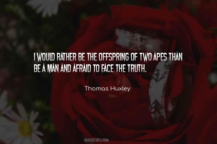 Thomas Huxley Quotes #1504831