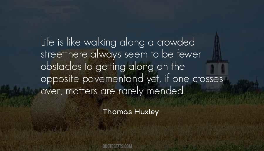 Thomas Huxley Quotes #343829