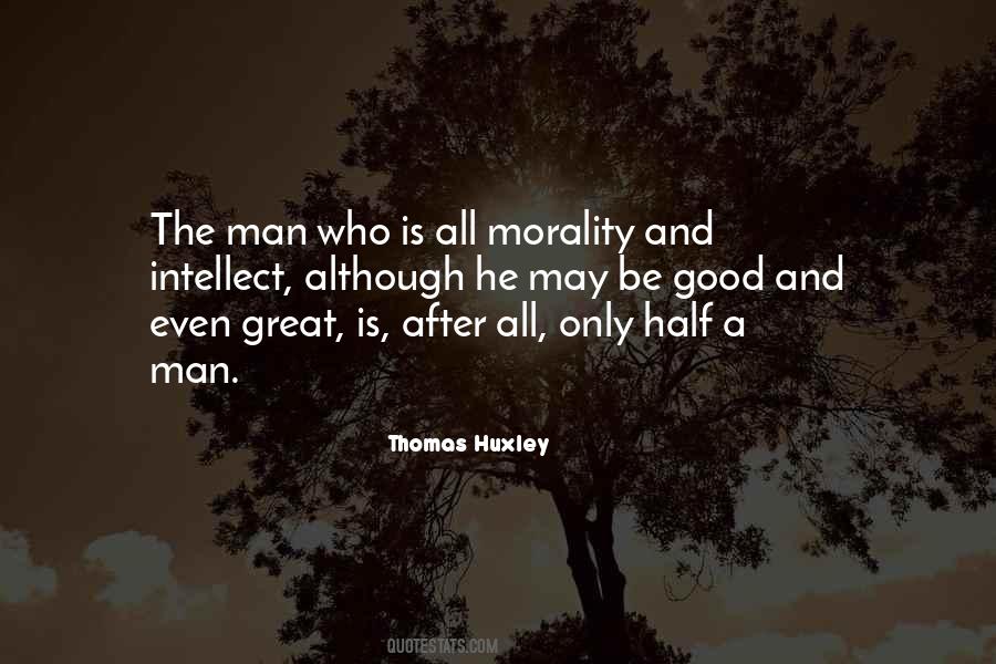 Thomas Huxley Quotes #393825