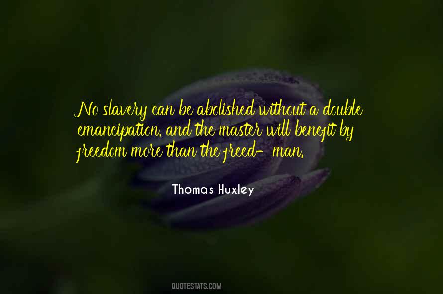 Thomas Huxley Quotes #638556