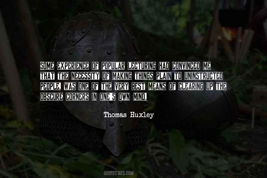 Thomas Huxley Quotes #84329
