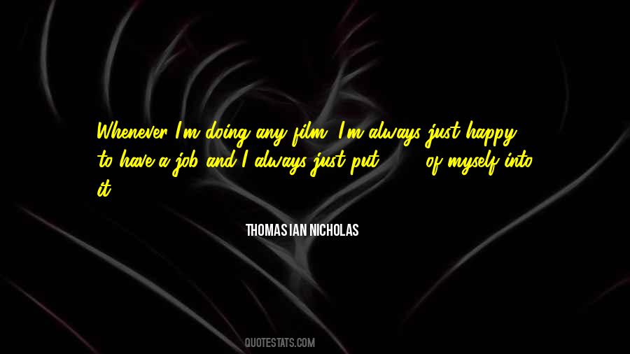 Thomas Ian Nicholas Quotes #1625380