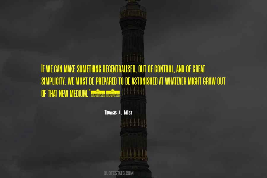 Thomas J. Misa Quotes #829094 Thomas J. Misa Quotes #829094