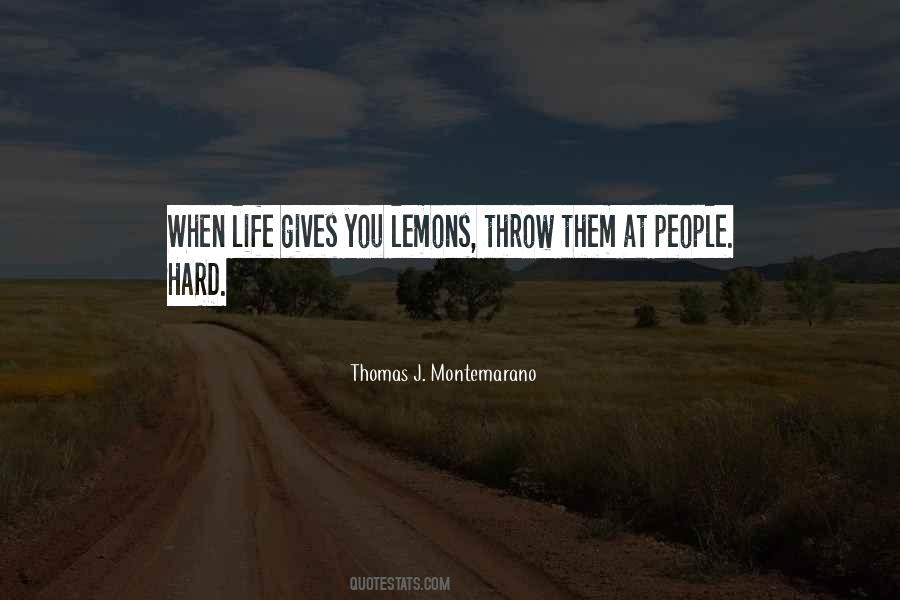 Thomas J. Montemarano Quotes #935478